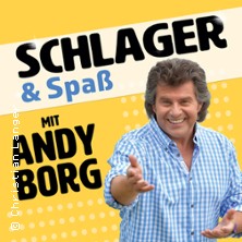 Schlager & Spaß mit Andy Borg 09.04.2027 Stadthalle Ransbach - Baumbach