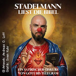 Ingmar Stadelmann: Stadelmann liest die Bibel – ein satirischer Diskurs