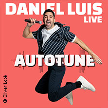 Daniel Luis - Autotune 30.10.2026 Stadthalle Lahnstein