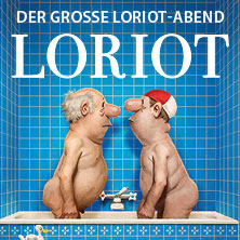 Loriot - Der große Loriot-Abend 20.11.2026 Rhein-Mosel-Halle Koblenz