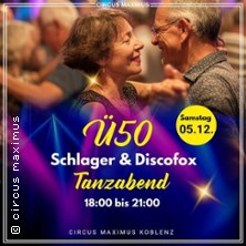 Ü50 Schlager & Discofox Tanzabend 05.12.2026 Circus Maximus