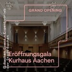 Eröffnungsgala Kurhaus Aachen