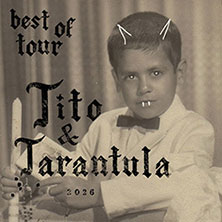 Tito & Tarantula - Best Of Tour 2026 25.10.2026 Cafe Hahn