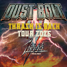 Dust Bolt - Thrash Is Back Tour 2026 + Special Guest: Zerre 18.10.2026 Gaststätte Florinsmarkt